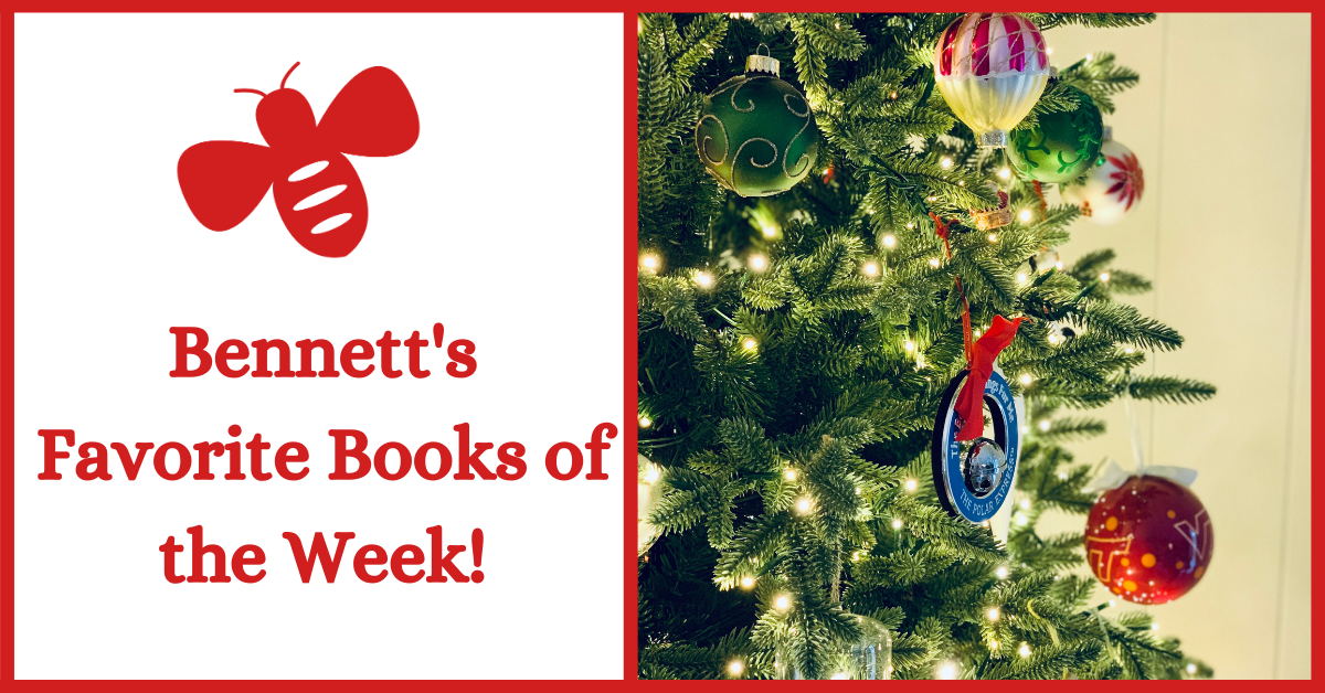 Bennett's Favorite Books of the Week!